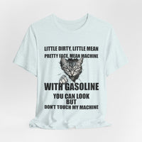 Load image into Gallery viewer, Little Dirty Little Mean Pu**y With Gasoline Graphic T-Shirt