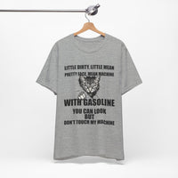 Load image into Gallery viewer, Little Dirty Little Mean Pu**y With Gasoline Graphic T-Shirt