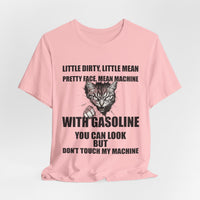 Load image into Gallery viewer, Little Dirty Little Mean Pu**y With Gasoline Graphic T-Shirt